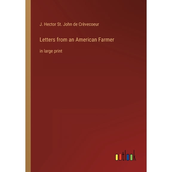 Letters from an American Farmer : in large print (Paperback)