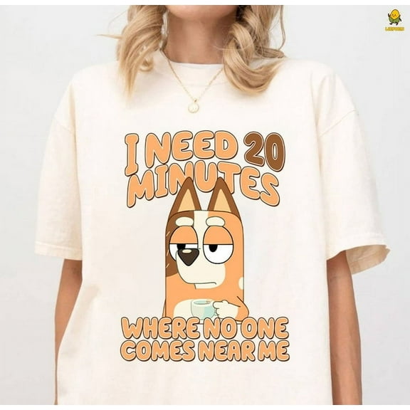 Bluey Need 20 Minutes Shirt | Bluey Dad | Chilli Mom Shirt | Bluey Mum Shirt | Bluey Shirts| Funny Bluey Cartoon Shirt | Bluey Gift