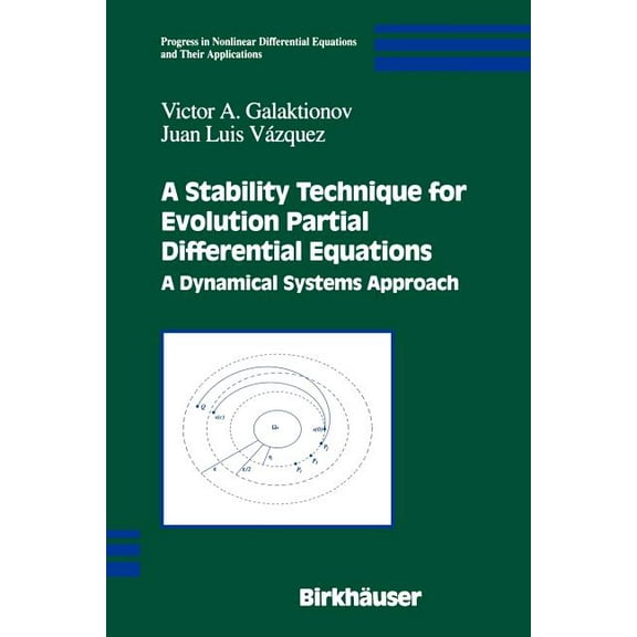 Progress in Nonlinear Differential Equat A Stability Technique for Evolution Partial Differential Equations: A Dynamical Systems Approach, Book 56, (Paperback)
