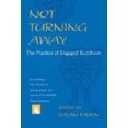thumbnail image 1 of Not Turning Away: The Practice of Engaged Buddhism, 1 of 2