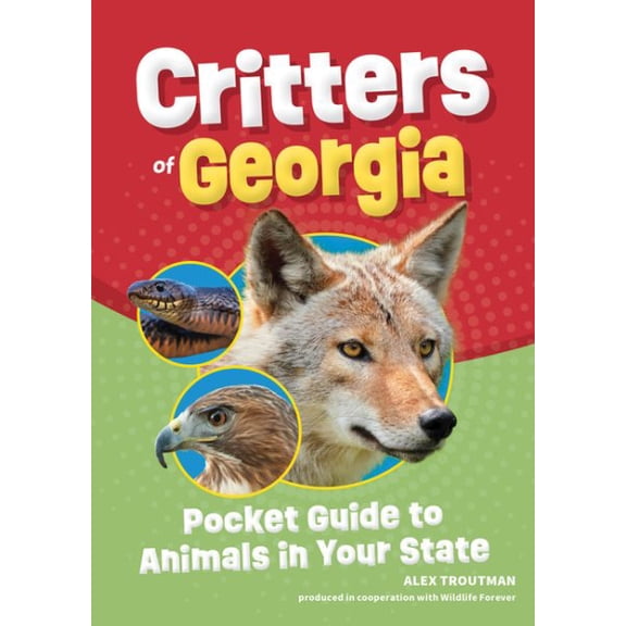 Pre-Owned Wildlife Pocket Guides for Kids: Critters of Georgia: Pocket Guide to Animals in Your State (Paperback)