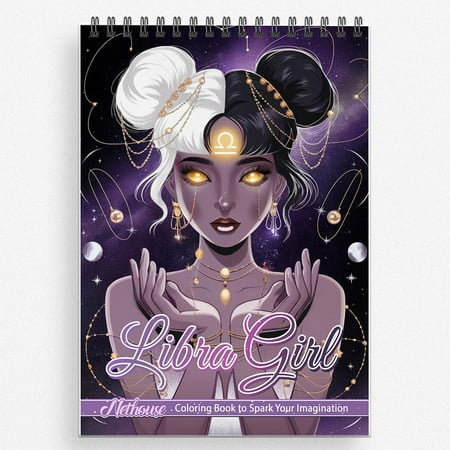 NETHOUSE Libra Girl Coloring Book For Adults Relaxation & Stress Relief 30 Coloring Pages Featuring Zodiac-Inspired Libra Girls Balanced Aesthetic Scenes Elegant Outfits and Celestial Elements