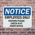 thumbnail image 5 of Employees Only Visitors Please Check In OSHA Notice Aluminum Sign 24 Inch x 18 Inch - 5 Pack, 5 of 8