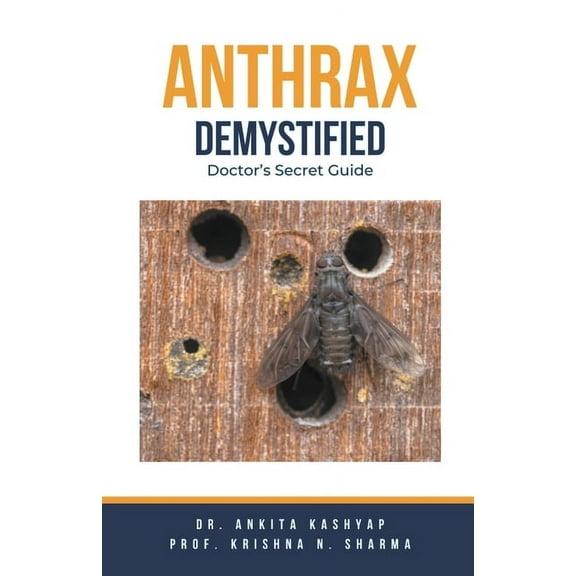 Anthrax Demystified: Doctor's Secret Guide, (Paperback)