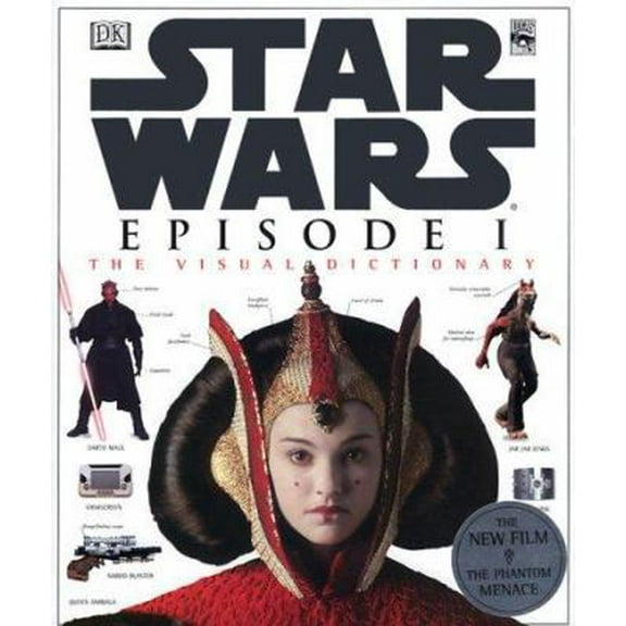 Pre-Owned The Visual Dictionary of Star Wars, Episode I - The Phantom Menace (Hardcover) 0789447010 9780789447012