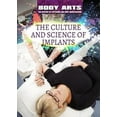 thumbnail image 1 of Pre-Owned The Culture and Science of Implants (Hardcover) 9781508180647, 1 of 1