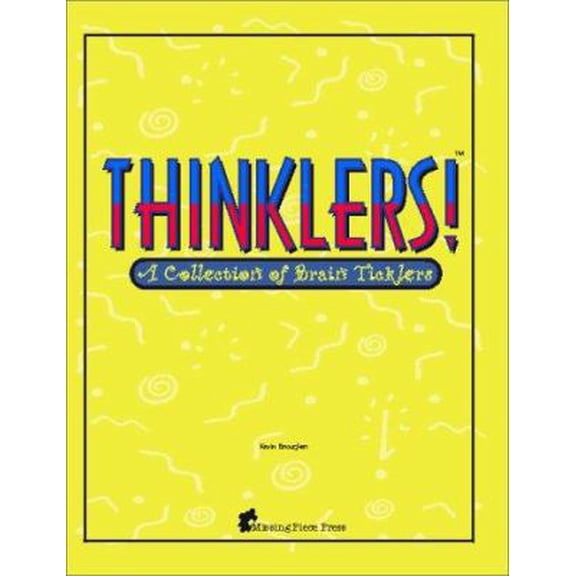 Pre-Owned Thinklers! A Collection of Brain Ticklers (Paperback) 0970372914 9780970372918