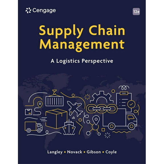 Supply Chain Management: A Logistics Perspective, (Paperback)