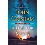 John Grisham: A Time for Mercy: A Jake Brigance Novel (Paperback)