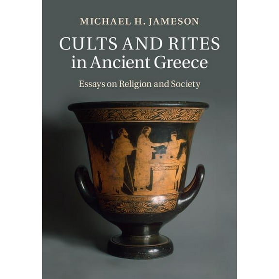 Cults and Rites in Ancient Greece, (Hardcover)