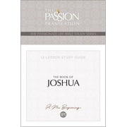 The Passionate Life Bible Study Series: TPT The Book of Joshua : 12-Lesson Study Guide (Paperback)