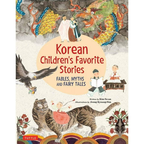 Korean Children's Favorite Stories: Fables, Myths and Fairy Tales (Hardcover)