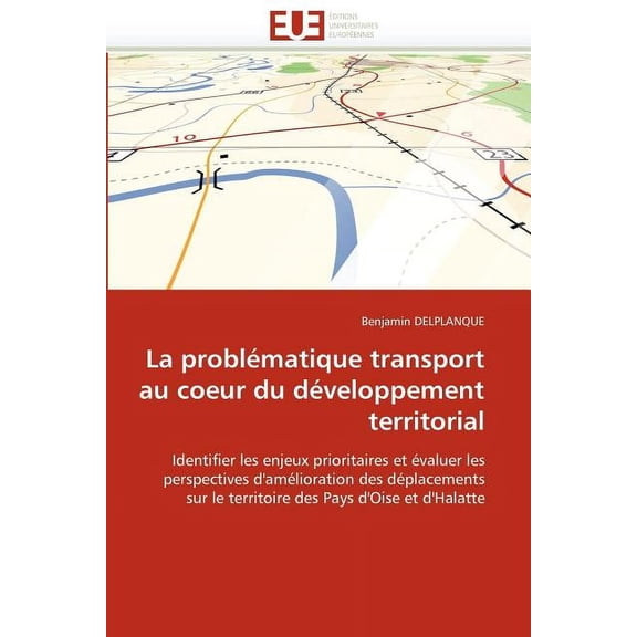 La Problématique Transport Au Coeur Du Développement Territorial (Paperback)