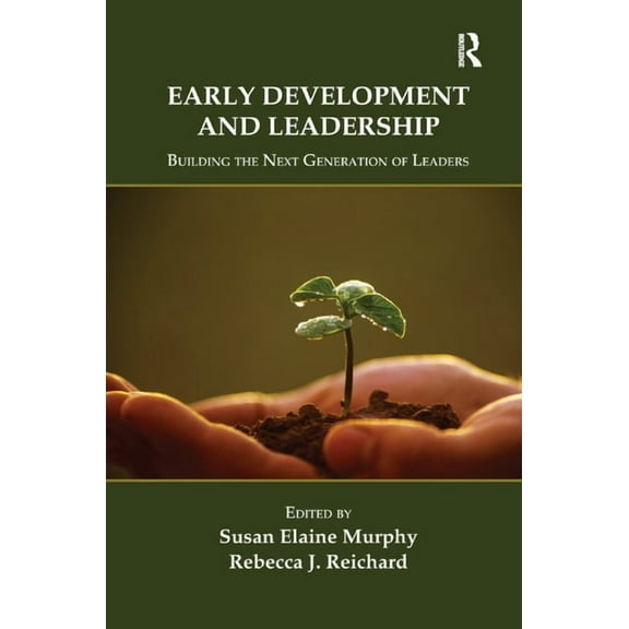 Applied Psychology Early Development and Leadership: Building the Next Generation of Leaders, (Paperback)