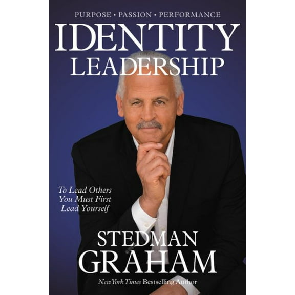 Pre-Owned Identity Leadership: To Lead Others You Must First Lead Yourself (Hardcover) 1546083375 9781546083375