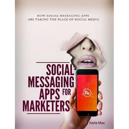 Social Messaging Apps for Marketers - eBook (Best Private Messaging App)