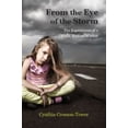 thumbnail image 1 of Pre-Owned From the Eye of the Storm: The Experiences of a Child Welfare Worker (Paperback) 1478629398 9781478629399, 1 of 1