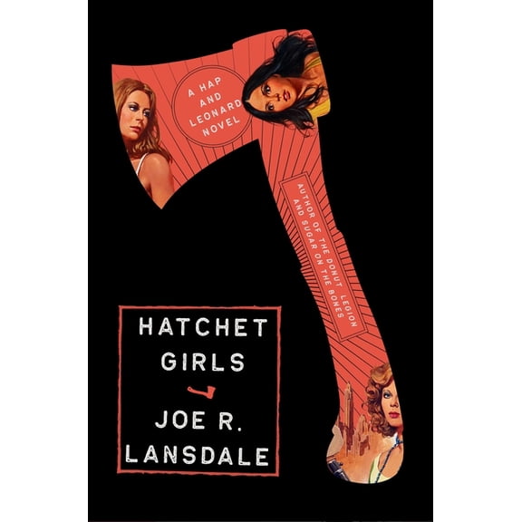 Hap and Leonard Hatchet Girls, (Hardcover)