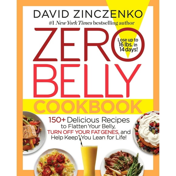 Pre-Owned Zero Belly Cookbook: 150+ Delicious Recipes to Flatten Your Belly, Turn Off Your Fat Genes, and Help Keep You Lean for Life! (Hardcover) 1101964804 9781101964804