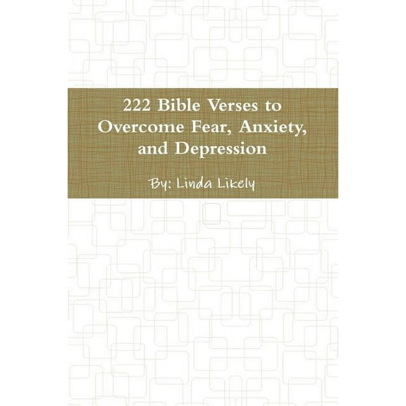 222 Bible Verses to Overcome Fear, Anxiety, and Depression, (Paperback)