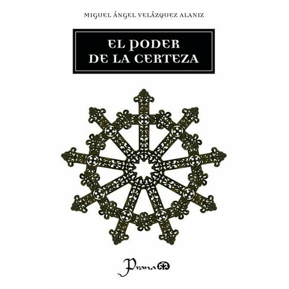 El Poder De La Certeza