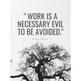 thumbnail image 2 of ArtsyQuotes 15x18 Black Ornate Wood Framed with Double Matting Museum Art Print Titled - Mark Twain Quote: Work is a Necessary Evil, 2 of 4