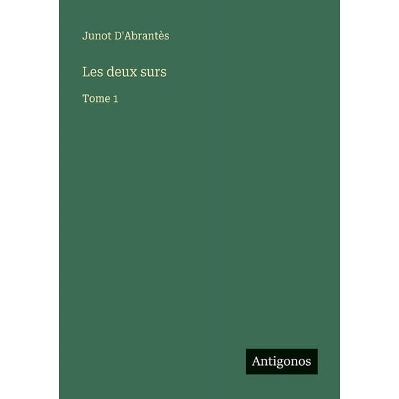 Les deux surs: Tome 1, (Paperback)
