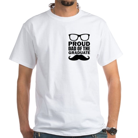 CafePress - Proud Dad Of The Graduate T Shirt - Men's White Classic Cotton T-Shirts
