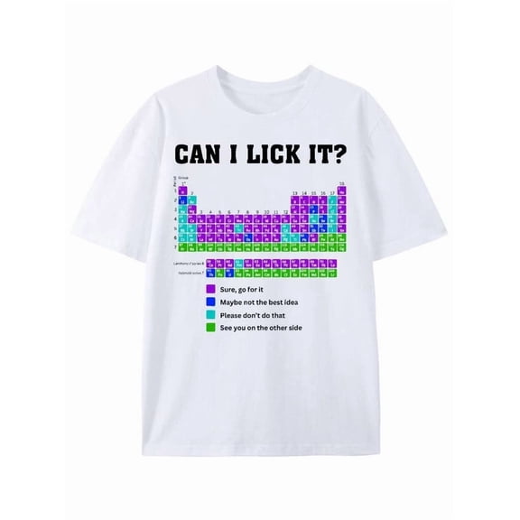Unique Design Can I Lick It Periodic Table Funny Science T-Shirt