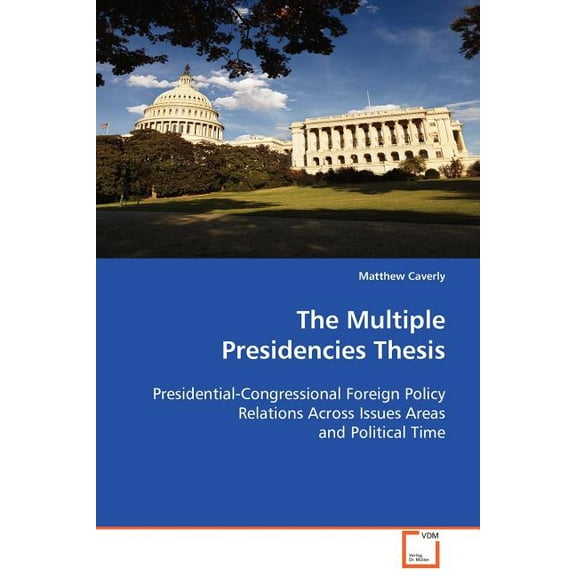 The Multiple Presidencies Thesis (Paperback)