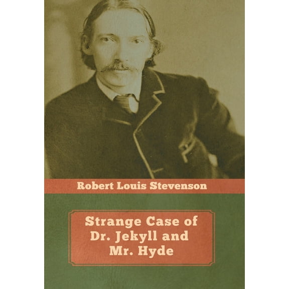 Strange Case of Dr. Jekyll and Mr. Hyde, (Hardcover)