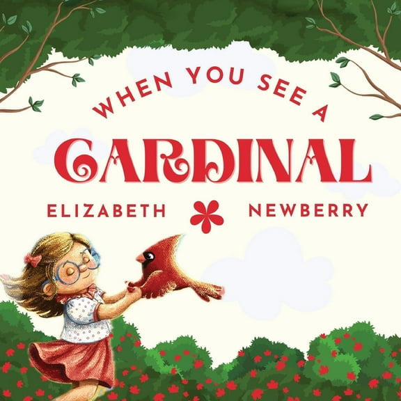 When You See a Cardinal, (Paperback)