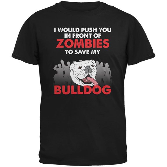 I Would Push You Zombies Bulldog Black Adult T-Shirt - Large