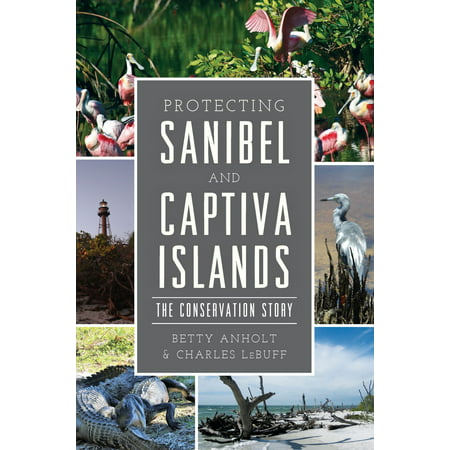 Protecting Sanibel and Captiva Islands - eBook (Sanibel Island Shelling Best Time)