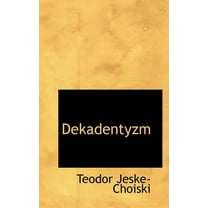 Dekadentyzm (Paperback)