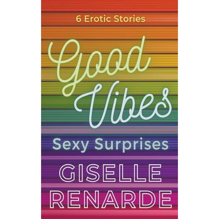 Sexy Surprises Good Vibes, Sexy Surprises, Book 21, (Paperback)