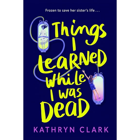 Things I Learned While I Was Dead, (Paperback)