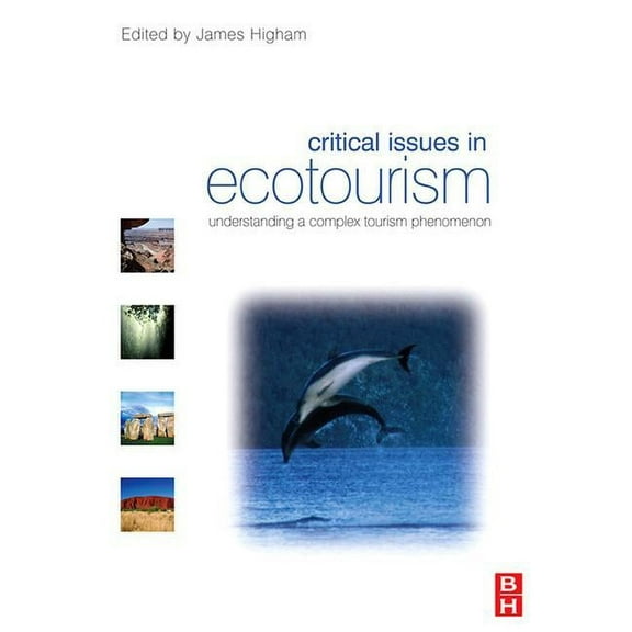 Critical Issues in Ecotourism, (Hardcover)