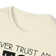 thumbnail image 3 of Never Trust An Atom, Gildan Unisex Softstyle T-Shirt, Graphic Tee, S-3XL, 3 of 3