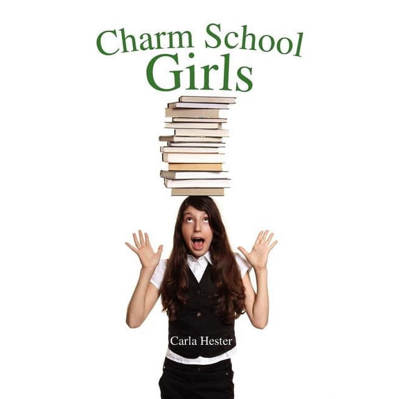 Charm School Girls, (Paperback)