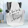 thumbnail image 4 of Grandma Soft Flannel Fleece Blanket, Brush Calligraphy Hand Drawn Words the Best Granny in the World Monochrome Design, Cozy Plush for Indoor and Outdoor Use, 70" x 90", Black White, by Ambesonne, 4 of 5