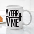 thumbnail image 5 of CafePress - New Year New Me Mug - 11 oz Ceramic Mug - Novelty Coffee Tea Cup, 5 of 6