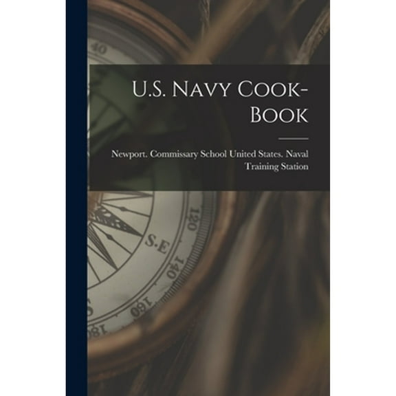 U.S. Navy Cook-Book (Paperback)