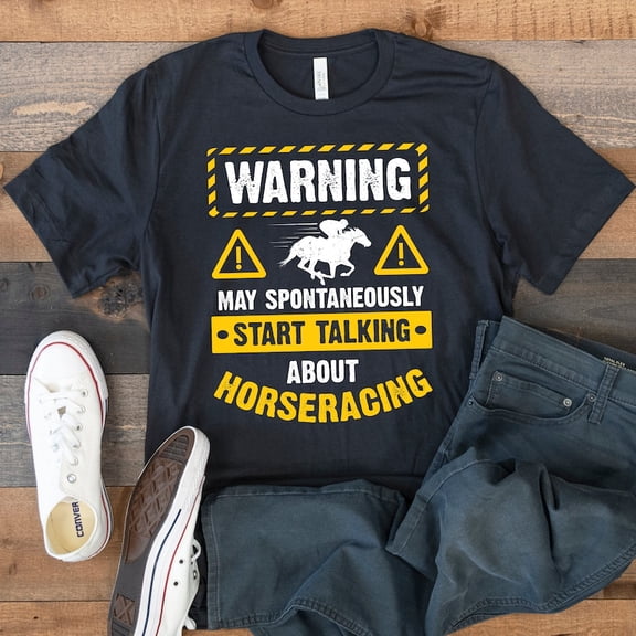 Warning Horse Racing Racetrack Gambler Bet Graphic Novelty Tee Shirt,for men & women up to 5XL