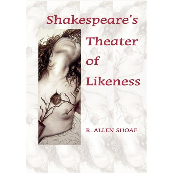 Shakespeare's Theater of Likeness (Hardcover)