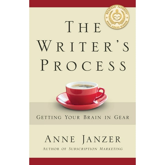 The Writer's Process: Getting Your Brain in Gear, (Paperback)