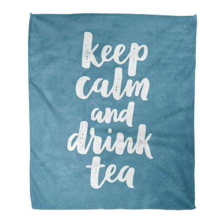 LADDKE Throw Blanket Warm Cozy Print Flannel Hand Written Saying About Tea Brush Lettering on for Your Other Keep Calm Comfortable Soft for Bed Sofa and Couch 50x60 (Best Way To Keep Your Hands Warm)