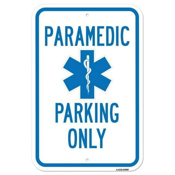 SignMission A-1218-24909 12 x 18 in. Aluminum Sign - Paramedic Parking Only with Symbol
