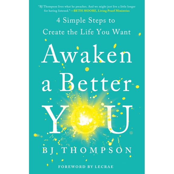 Pre-Owned Awaken a Better You: 4 Simple Steps to Create the Life You Want (Paperback) 0593194217 9780593194218