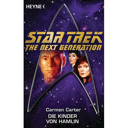 Star Trek - The Next Generation: Die Kinder von Hamlin - (Best Star Trek Next Generation Novels)